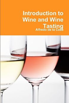 Introduction to Wine and Wine Tasting