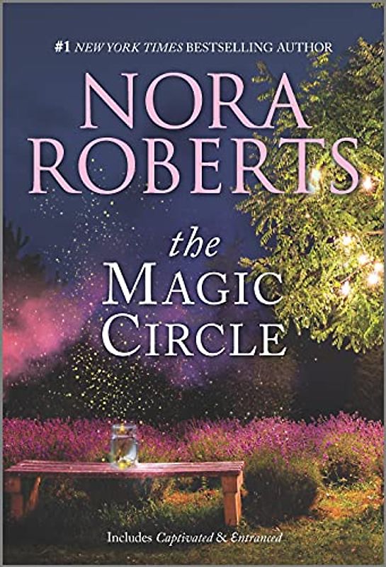 The Magic Circle: Includes Captivated and Entranced (Donovan Legacy)