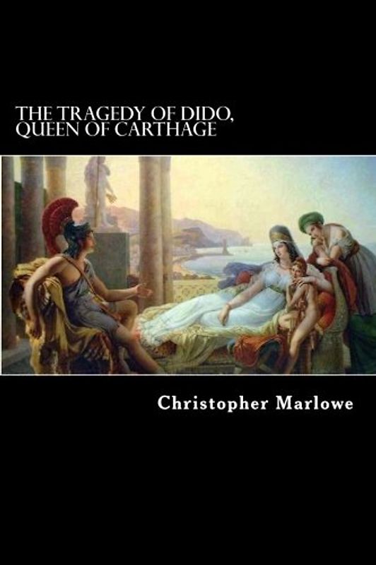The Tragedy of Dido, Queen of Carthage