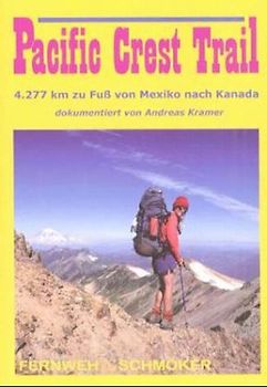 Pacific Crest Trail. Fernweh Schmöker