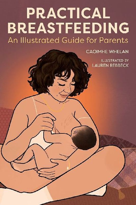 Practical Breastfeeding