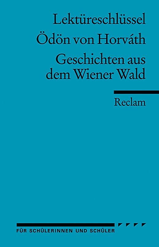 Lektüreschlüssel zu Ödön von Horváth: Geschichten aus dem Wiener Wald