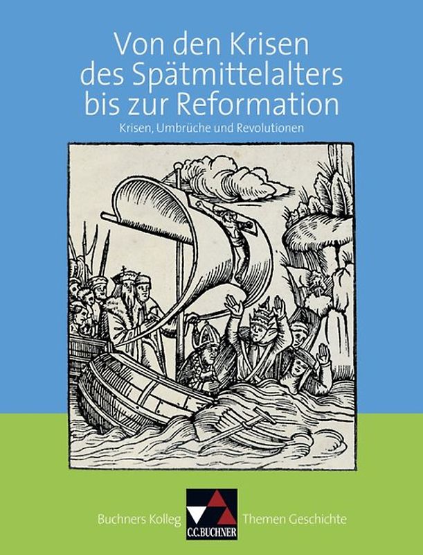 Buchners Kolleg. Themen Geschichte / Krisen des Spätmittelalters