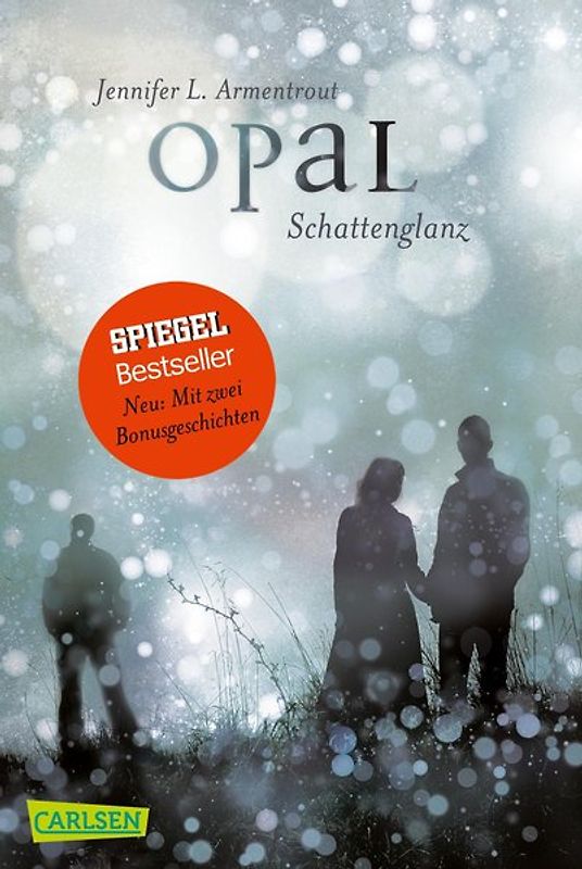 Obsidian 3: Opal. Schattenglanz (mit Bonusgeschichten)