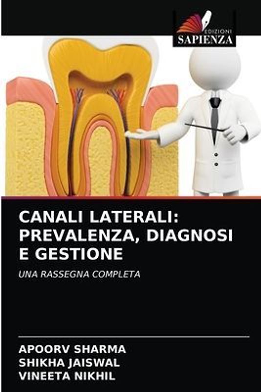 CANALI LATERALI: PREVALENZA, DIAGNOSI E GESTIONE
