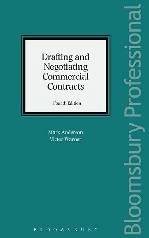Drafting and Negotiating Commercial Contracts