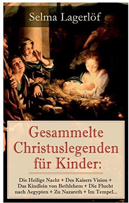 Gesammelte Christuslegenden für Kinder