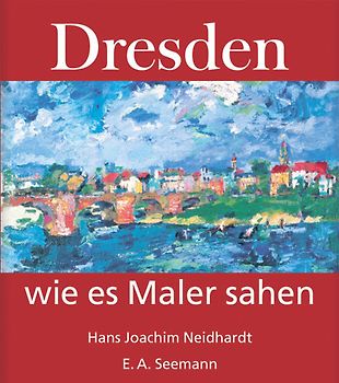 Dresden, wie es Maler sahen