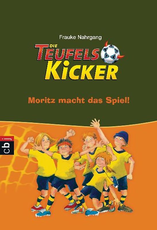 Die Teufelskicker - Moritz macht das Spiel