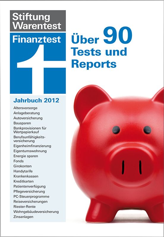 Finanztest Jahrbuch für 2012. Über 90 Tests und Reports