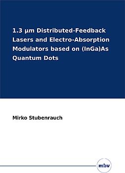 1.3 μm Distributed-Feedback Lasers and Electro-Absorption Modulators based on (InGa)As Quantum Dots