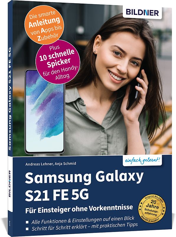 Samsung Galaxy S21 FE 5G - Für Einsteiger ohne Vorkenntnisse