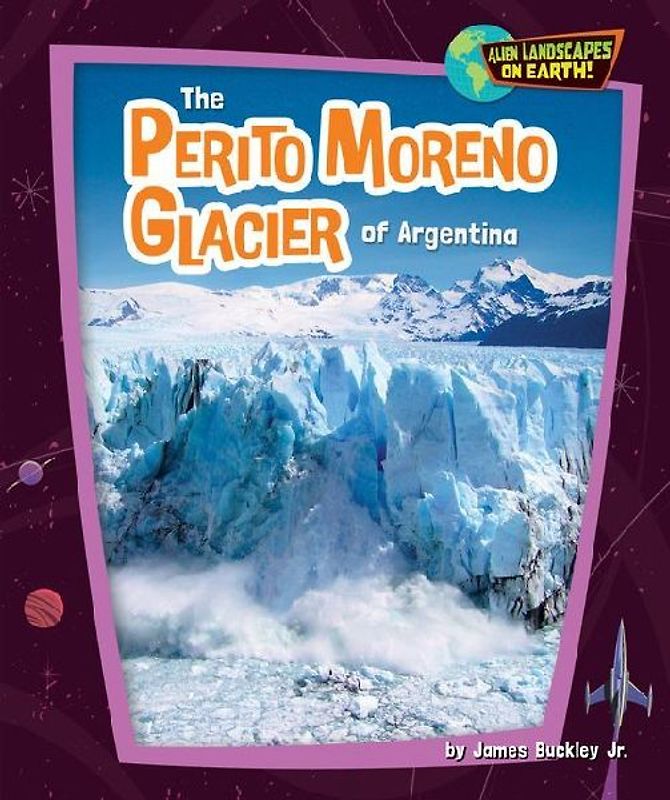 The Perito Moreno Glacier of Argentina