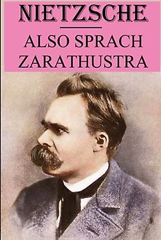Also sprach Zarathustra: kommentierte Version