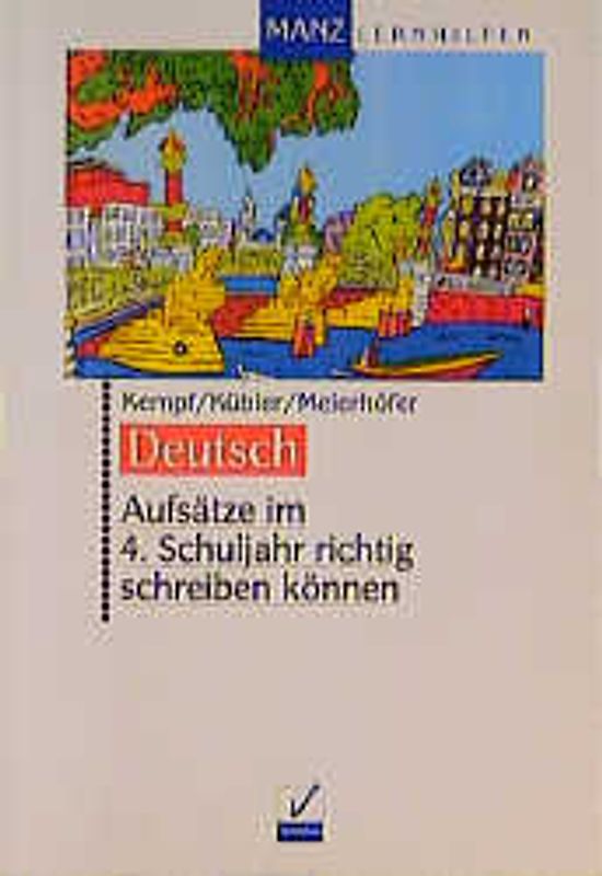 Aufsätze im 4. Schuljahr richtig schreiben können