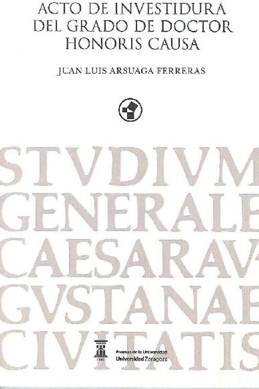 Acto de investidura del grado de doctor en honoris causa Juan Luis Arsuaga