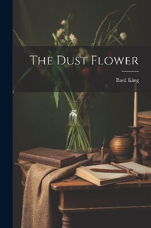 The Dust Flower