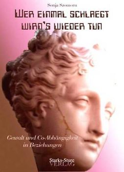 Wer einmal schlägt, wird's wieder tun