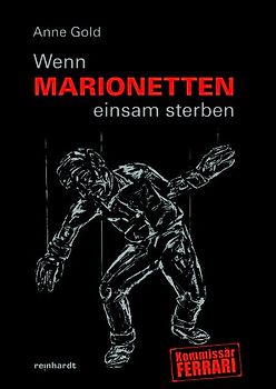 Wenn Marionetten einsam sterben