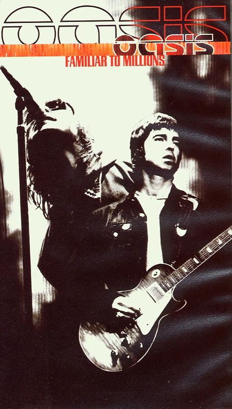 Oasis - Familiar to Millions