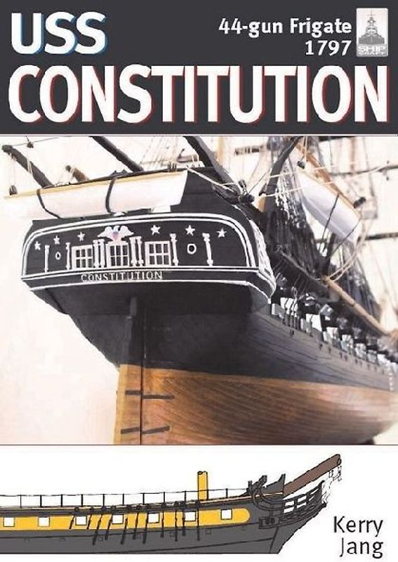USS Constitution, 44-Gun Frigate, 1797