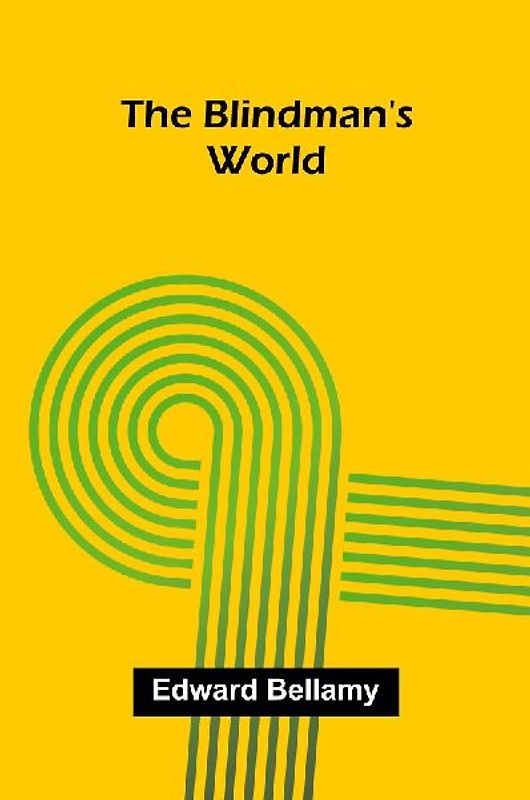 The Blindman's World