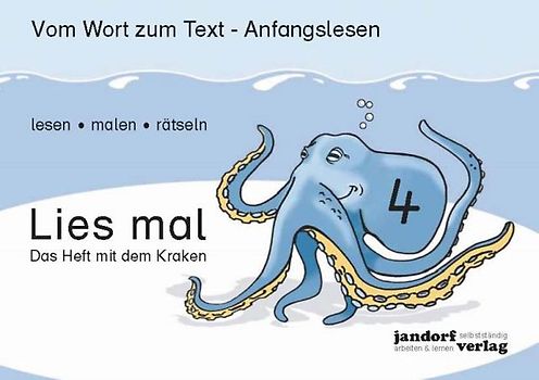 Lies mal 4 - Das Heft mit dem Kraken. Vom Wort zum Text - Anfangslesen