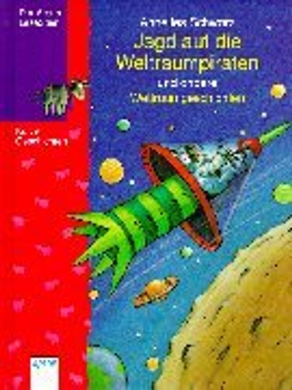 Jagd auf die Weltraumpiraten und andere Weltraumgeschichten