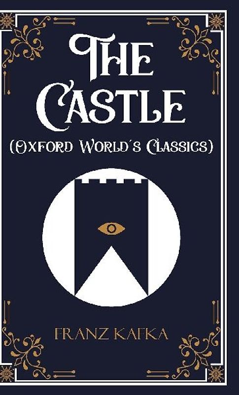 The Castle (Oxford World's Classics)