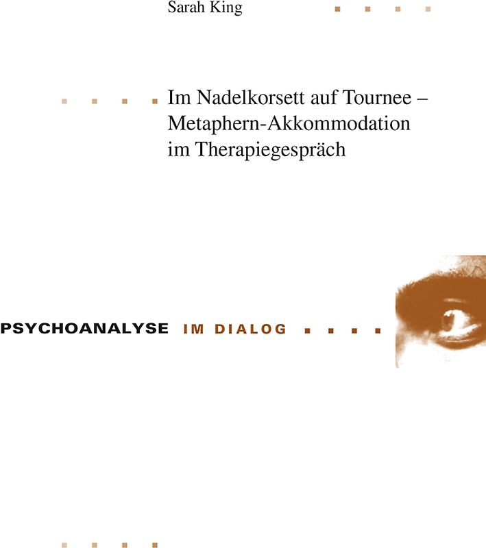 Im Nadelkorsett auf Tournee – Metaphern-Akkommodation im Therapiegespräch