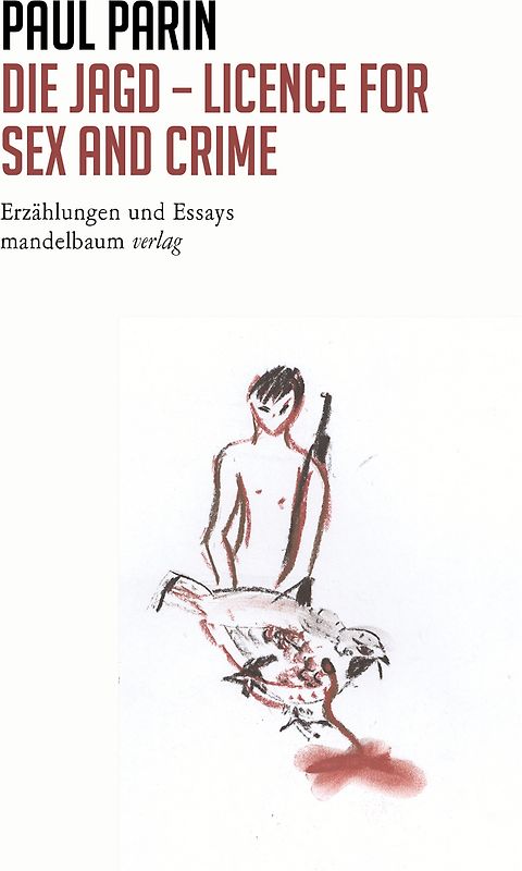 Die Jagd - Licence for Sex and Crime