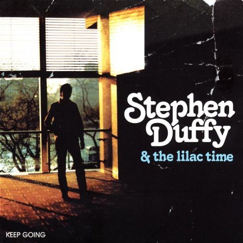 Stephen & Lilac Time,the Duffy - Keep Going
