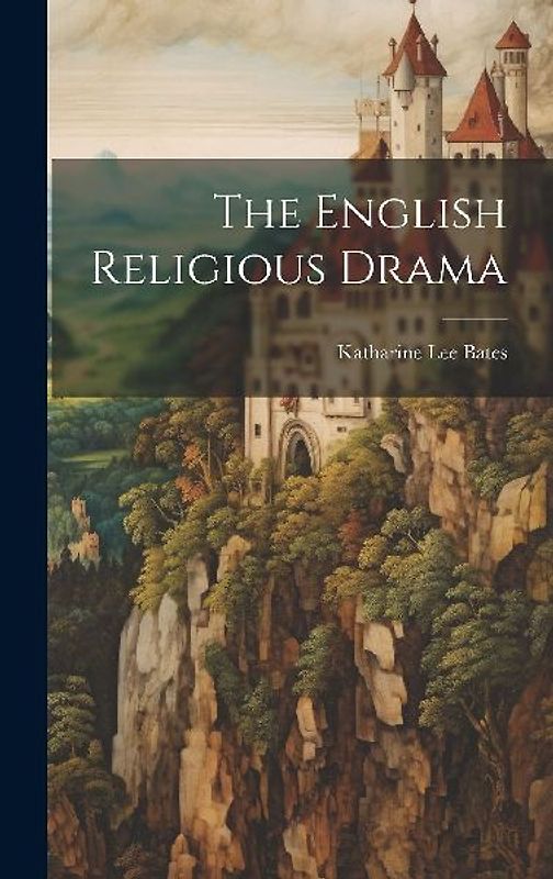 The English Religious Drama