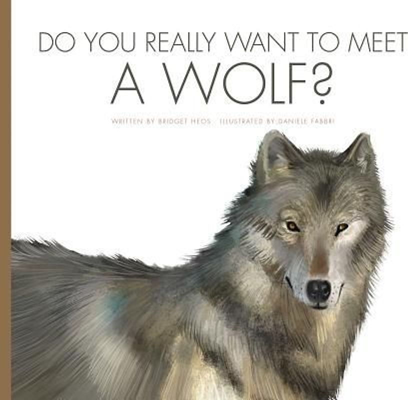 Do You Really Want to Meet a Wolf?