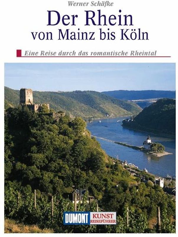 DuMont Kunst-Reiseführer Der Rhein von Mainz bis Köln