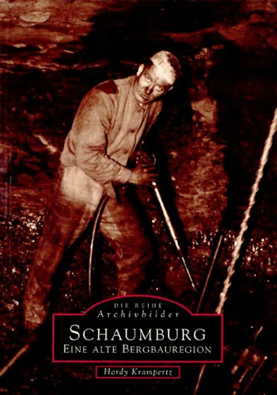 Schaumburg - eine alte Bergbauregion