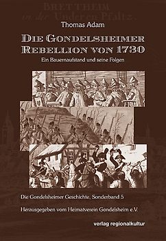 Die Gondelsheimer Rebellion von 1730