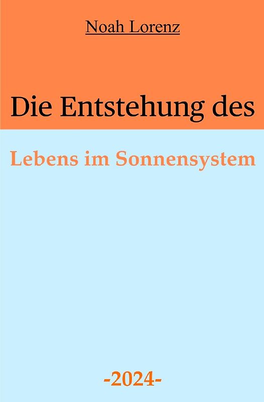 Die Entstehung des Lebens im Sonnensystem