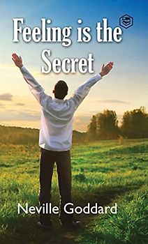 Feeling Is The Secret