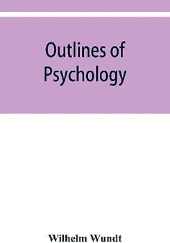 Outlines of psychology
