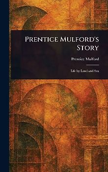 Prentice Mulford's Story