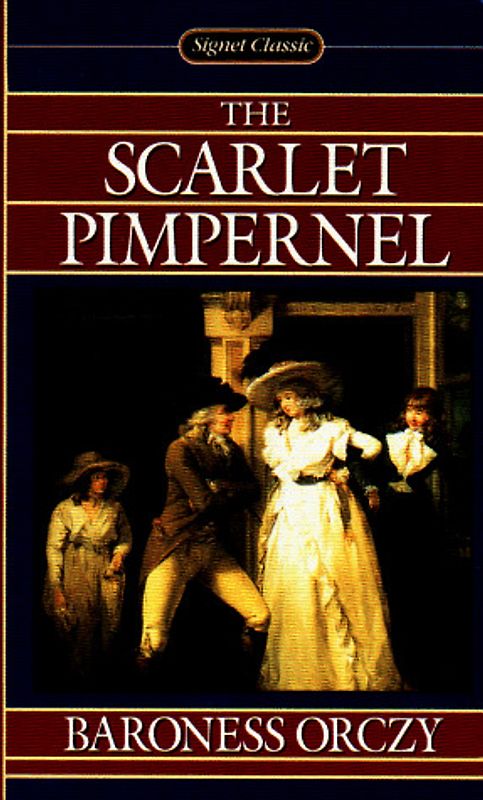 The Scarlet Pimpernel (Signet classics)