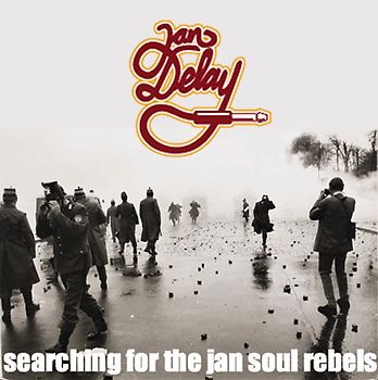 Jan Delay - Searching for the Jan Soul Rebels