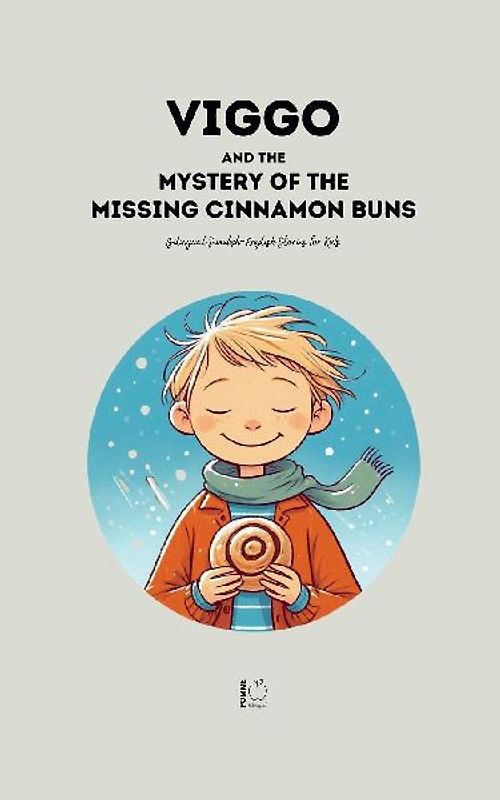Viggo and the Mystery of the Missing Cinnamon Buns