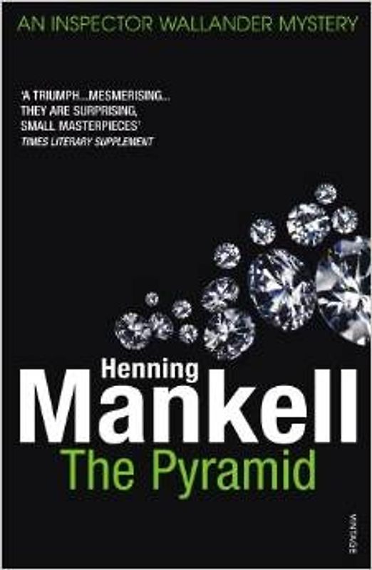 The Pyramid: The Kurt Wallander Stories - Henning Mankell