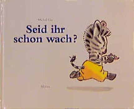 Seid ihr schon wach?