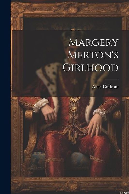 Margery Merton's Girlhood