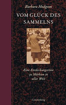 Vom Glück des Sammelns