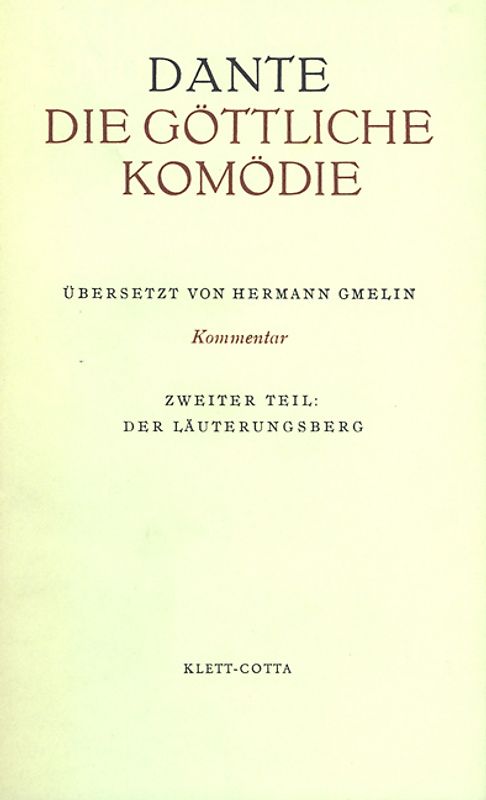 Die Göttliche Komödie. Italienisch und Deutsch / Kommentar zur "Göttlichen Komödie" / Der Läuterungsberg (Die Göttliche Komödie. Italienisch und Deutsch, Bd. 2)