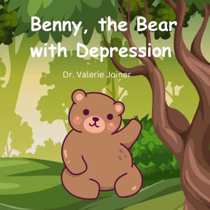 Benny, the Bear with Depression